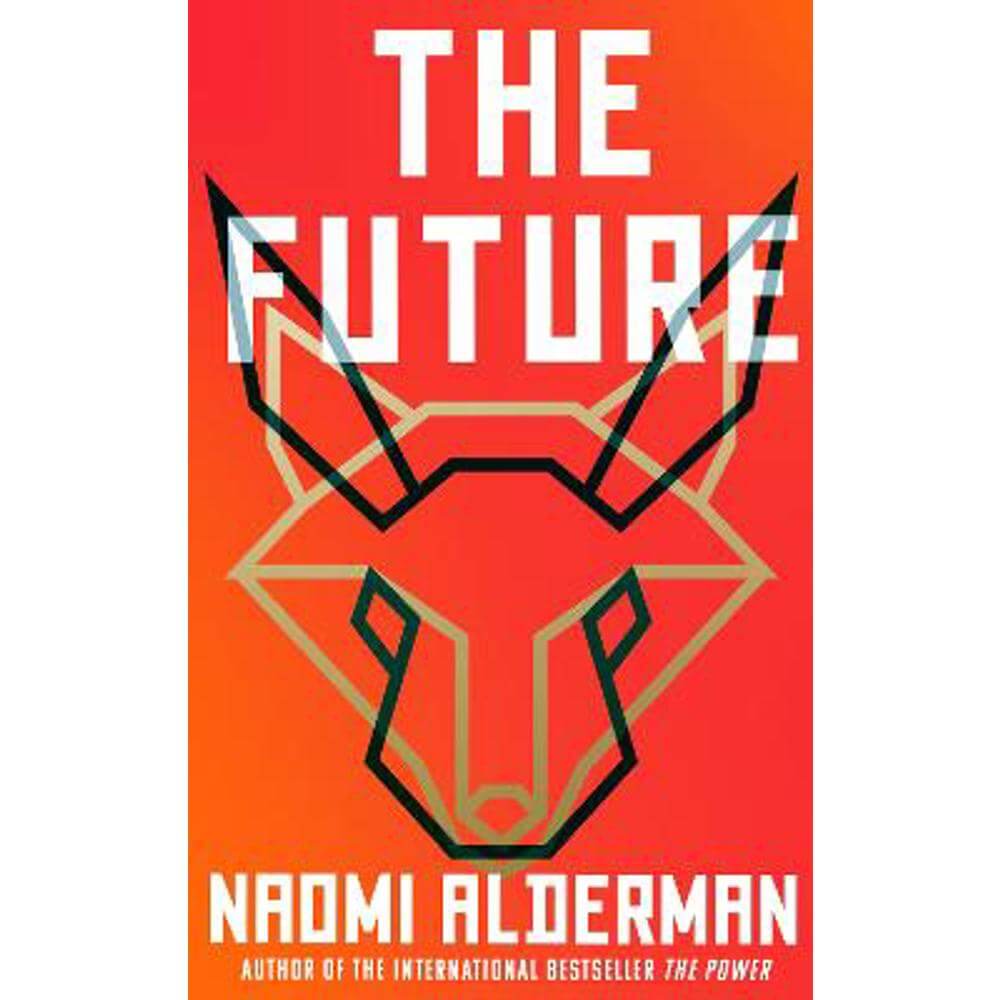 The Future (Hardback) - Naomi Alderman
